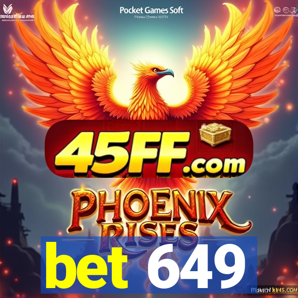 bet 649